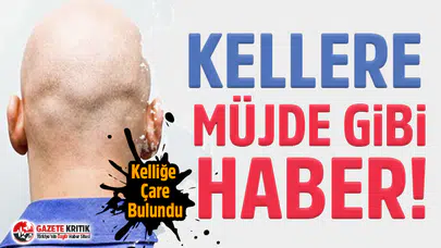 Kellere Müjde gibi haber! Kelliğe Çare Bulundu
