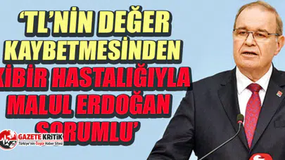 CHP'li Öztrak: TL'nin değer kaybetmesinden kendi aklını beğenen kibir hastalığıyla malul Erdoğan'ın Şahsım Hükûmeti sorumlu