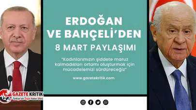 Erdoğan ve Bahçeli'den 8 Mart Paylaşımı