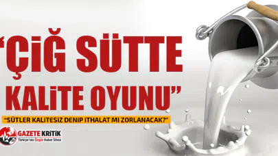 CHP'li Bekir Başevirgen: “Çiğ Sütte Kalite Oyunu”