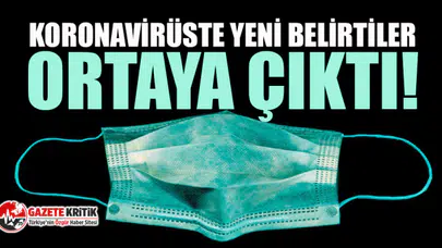 Koronavirüste yeni belirtiler ortaya çıktı