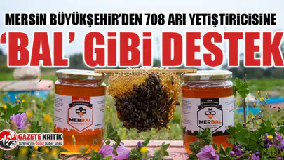 Mersin Büyükşehir’den 708 Arı Yetiştiricisine ‘Bal’ Gibi Destek