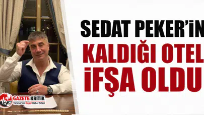 Sedat Peker'in kaldığı otel ifşa oldu