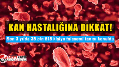 CHP'li Gürer: Son 3 yılda 35 bin 515 kişiye talasemi tanısı konuldu