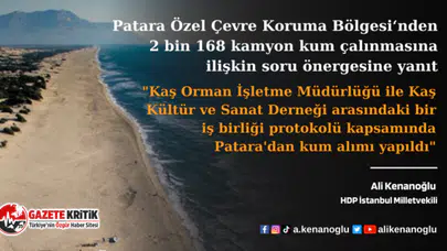 Patara Özel Çevre Koruma Bölgesi‘nden kum çalınmasına ilişkin soru önergesine yanıt