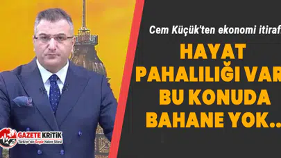 Cem Küçük'ten ekonomi itirafı: Hayat pahalılığı var, bu konuda bahane yok...