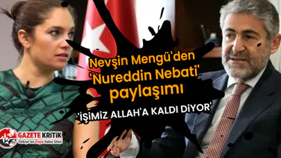 Nevşin Mengü'den 'Nureddin Nebati' paylaşımı: 'İşimiz Allah'a kaldı diyor'