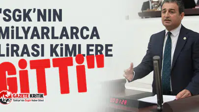 CHP'li Bulut: "SGK’nın Milyarlarca Lirası Kimlere Gitti"