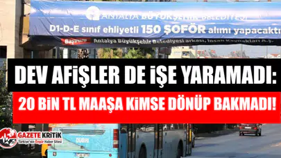 Dev afişler de işe yaramadı: 20 bin TL maaşa kimse dönüp bakmadı!