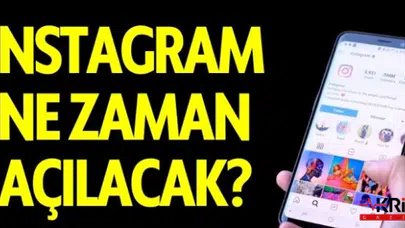Herkesin merakla beklediği soru:Instagram ne zaman açılacak?