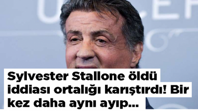 Sylvester Stallone öldü iddiası ortalığı karıştırdı! Bir kez daha aynı ayıp…