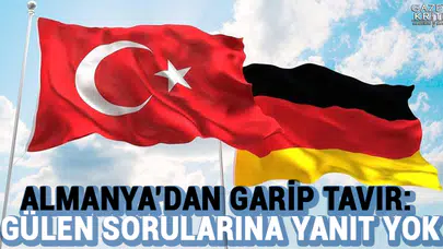 Almanya'dan garip tavır: Gülen sorularına yanıt yok