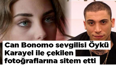 Can Bonomo sevgilisi Öykü Karayel ile çekilen fotoğraflarına sitem etti