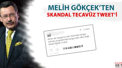 Melih Gökçek'ten skandal tecavüz tweeti