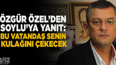 CHP'li Özgür Özel'den Soylu'ya yanıt