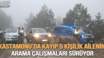 Kastamonu'da kayıp 5 kişilik ailenin arama çalışmaları sürüyor