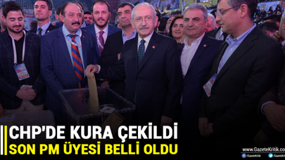 CHP'de kura çekildi... Son PM üyesi belli oldu