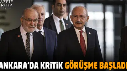 Kemal Kılıçdaroğlu-Temel Karamollaoğlu görüşmesi başladı