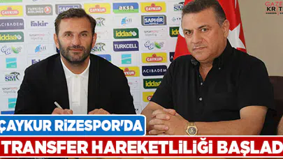 Çaykur Rizespor'da transfer hareketliliği başladı