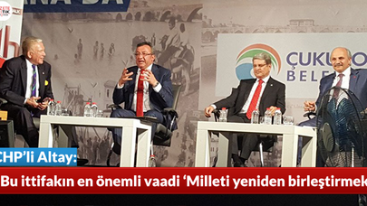 CHP'li Altay: Bu ittifakın en önemli vaadi 'Milleti yeniden birleştirmek'
