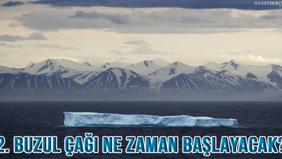 Bilim insanları, yeni buzul çağının ne zaman başlayacağını açıkladı
