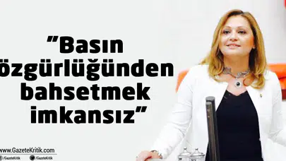 'Basın özgürlüğünden bahsetmek imkansız'