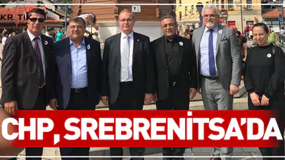 CHP, SREBRENİTSA'DA