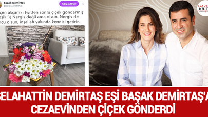 Selahattin Demirtaş eşi Başak Demirtaş'a cezaevinden çiçek gönderdi
