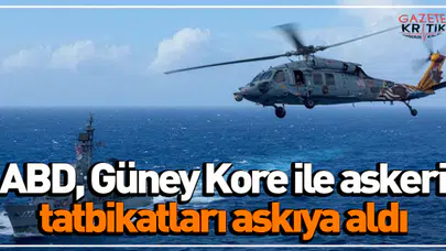 ABD, Güney Kore ile askeri tatbikatları askıya aldı