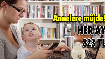 Anneye her ay 823 TL maaş