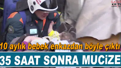Bunun adı mucize! 10 aylık bebek 35 saat sonra enkazdan canlı çıktı