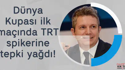 Dünya Kupası ilk maçında TRT spikerine tepki yağdı!