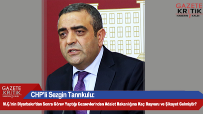 CHP'li Sezgin Tanrıkulu: M.Ç.'nin Diyarbakır'dan Sonra Görev Yaptığı Cezaevlerinden Adalet Bakanlığına Kaç Başvuru ve Şikayet Gelmiştir?