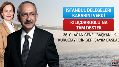 CHP İSTANBUL'DAN KILIÇDAROĞLU'NA TAM DESTEK