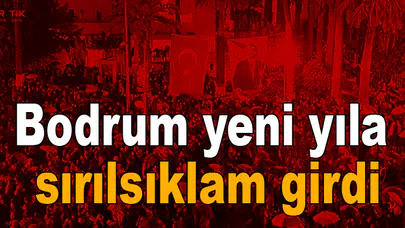 Bodrum yeni yıla sırılsıklam girdi