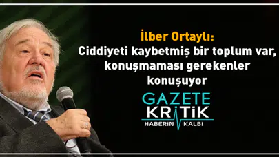 İlber Ortaylı: Ciddiyeti kaybetmiş bir toplum var, konuşmaması gerekenler konuşuyor