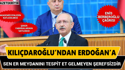 Kılıçdaroğlu'ndan Erdoğan'a: Sen er meydanını tespit et gelmeyen şerefsizdir
