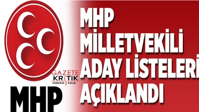 MHP'nin 27. dönem milletvekili adayları belli oldu