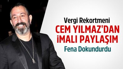 Cem Yılmaz'dan İmalı Vergi Paylaşımı