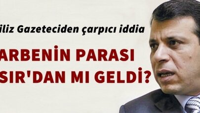 Darbenin parası Körfez'den mi geldi?