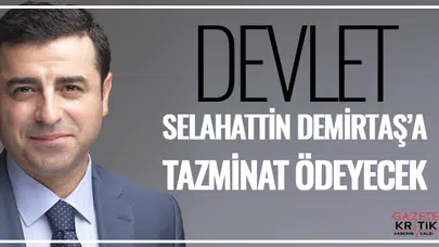 Devlet, Selahattin Demirtaş'a tazminat ödeyecek