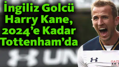 İngiliz Golcü Harry Kane, 2024'e Kadar Tottenham'da