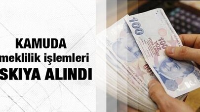 Emeklilik başvuruları askıya alındı