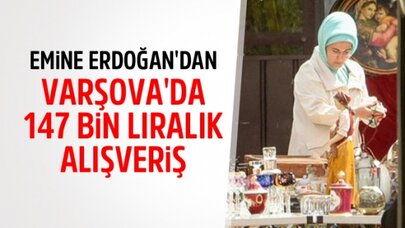 Emine Erdoğan'dan Varşova'da 147 Bin Liralık Alışveriş