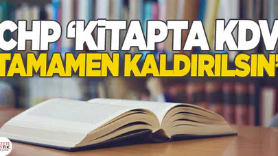 CHP 'KİTAPTA KDV TAMAMEN KALDIRILSIN'