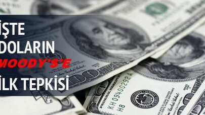 İşte doların Moody's'e ilk tepkisi