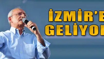 Kılıçdaroğlu İzmir'e Geliyor