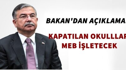 Milli Eğitim Bakanı Kapatılan Okulların Öğrencilerinin Ne olacağını Açıkladı!