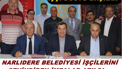  Narlıdere Belediyesi işçilerini sevindiren imzalar atıldı