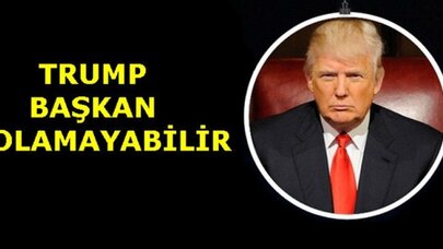 Şok ihtimal: Trump başkan olamayabilir